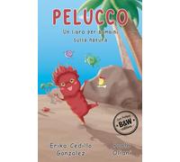 Pelucco: Un libro per bambini sulla naura