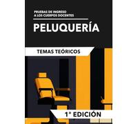 Peluquería: Temas teóricos: Pruebas de ingreso a los cuerpos docentes