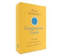 Pema Chodron's Compassion Cards: Teachings for Awakening the Heart in Everyday Life