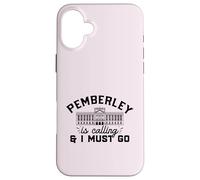 PEMBERLEY is calling & I MUST GO Pride Prejudice Austen Meme Case for iPhone 16 Plus
