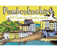 Pembrokeshire: 40 Coast and Country Walks
