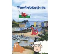 Pembrokeshire: A notebook with something extra! A Welsh Dragon on every page along with fine lined note paper with red and green accents. Cymru Am Byth!