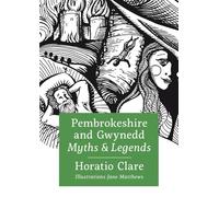 Pembrokeshire and Gwynedd Myths and Legends