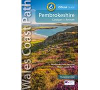 Pembrokeshire: Cardigan to Amroth : Official Guide - Wales Coast Path