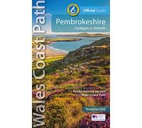 Pembrokeshire: Cardigan to Amroth (Official Guides - Wales Coast Path)