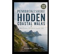 Pembrokeshire Hidden Coastal Walks: Quiet Routes, Cliff Paths & Seaside Trails