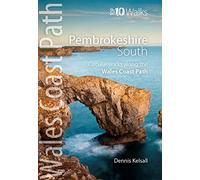 Pembrokeshire South: Circular Walks Along the Wales Coast Path (Top 10 Walks: Wales Coast Path)