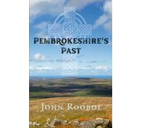 Pembrokeshire's Past