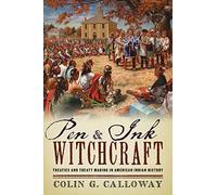 Pen and Ink Witchcraft: Treaties And Treaty Mak. Calloway 0<|