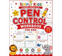 Pen Control Workbook for Kids: Fun Pre-Writing Activities to Improve Pencil Control, Fine Motor Skills, Handwriting Readiness & Hand-Eye Coordination for Preschoolers Ages 3-6 (Simply Kids)