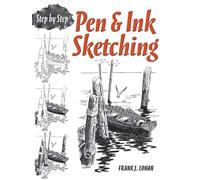Pen & Ink Sketching Step by Step