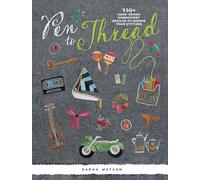 Pen to Thread: 750+ Hand-Drawn Embroidery Designs to Inspire Your Stitches !