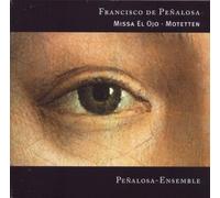 Penalosa-Ensemble - Missa El Ojo,Motetten