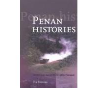 Penan Histories: Contentious Narratives in Upriver Sarawak: 233 (Verhandelingen van het Koninklijk Instituut voor Taal-, Land- en Volkenkunde, 233)
