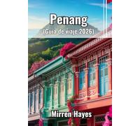 Penang Guía de Viaje 2026