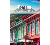 Penang Travel Guide 2026