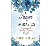 Penas y Agravios (5) (Variaciones de Orgullo Y Prejuicio)