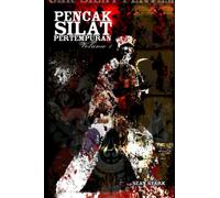 Pencak Silat Pertempuran: Vol. 1