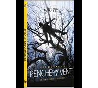 PENCHE dans Le Vent