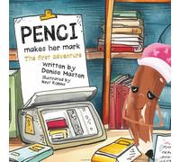 Penci Makes Her Mark: The First Adventure