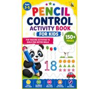 Pencil Control Activity Book for Kids: A Fun Preschool Tracing Workbook with Lines, Shapes, Numbers, Letters and Fine Motor Activities for Ages 3-5