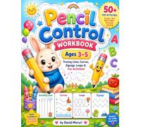 Pencil Control Workbook for Ages3-5: Fun Tracing Lines, Shapes & Patterns to Build Fine Motor Skills and Handwriting Readiness for Preschoolers: ... - Circles, Zigzags, Waves, Spirals & More!