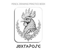 Pencil Drawing Practice Book - Juxtapose: Mastering Ornamental Wildlife, Fantastical Avian Textures, and Technical Graphite Portraiture