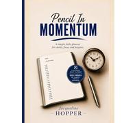 Pencil In Momentum: An Appointment Book For Productivity
