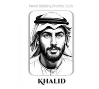Pencil Shading Practice Book - Khalid: Expressive Male Portrait Studies in Charcoal and Graphite