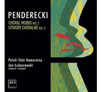 Penderecki: Choral Works