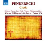 Warsaw Boys & Po & C: Wit – Solos: Penderecki: Credo – NAXOS
