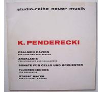 Penderecki, Krzysztof - Krzysztof Penderecki: Fluorescences/Anaklasis/Cello Sonata/Stabat Mater/ Psalms - Wergo - LP - GER