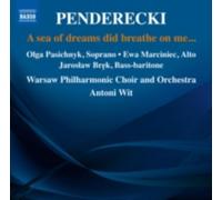 PENDERECKI/PASIECZNIK/WARSAW PHILHARMONIC ORCH: A SEA OF DREAMS DID BREATH - CD