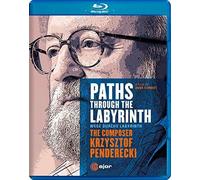 Paths Through the Labyrinth: The Composer Krzysztof Penderecki