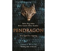 Pendragon: A Novel of the Dark Age: 1