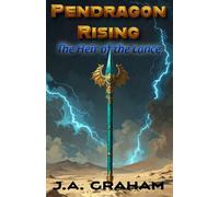 Pendragon Rising: The Heir of the Lance: 1 (Pendragon Rising Saga)