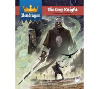 Pendragon: The Grey Knight