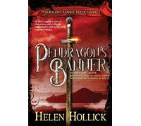 Pendragon's Banner: The Pendragon's Banner Trilogy Book 2