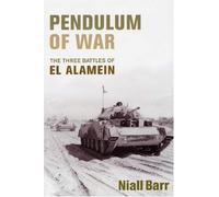 Pendulum of War: Three Battles at El Alamein by Niall J. A. Barr (2005-04-21)