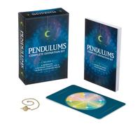 Pendulums Complete Divination Kit : A Pendulum, 8 Divining Charts and a 128-Page Illustrated Book