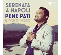 Pene Pati, Antonello Paliotti, Giulio D'alessio and Il Pomo D'oro Serenata A