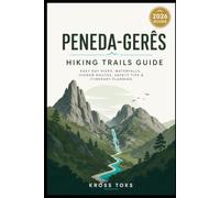 Peneda-Gerês Hiking Trails Guide: Easy Day Hikes, Waterfalls, Hidden Routes, Safety Tips & Itinerary Planning
