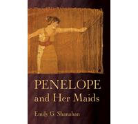 Penelope and Her Maids