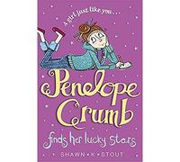 Penelope Crumb Finds Her Lucky Stars: Book 3