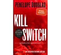 Penelope Dougla Kill Switch - Gefährliche Leidenschaft (Devil’s Nigh (Paperback)