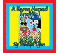 Penelope Dyan A Horse Named Freddie Paperback Book Penelope Dyan Multicolor