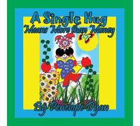 Penelope Dyan A Single Hug Means More Than Money Paperback Book Penelope Dyan Multicolor