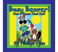 Penelope Dyan Busy Beaver Even A Beaver Needs Rest Paperback Book Penelope Dyan Multicolor