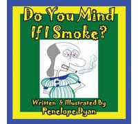 Penelope Dyan Do You Mind If I Smoke? Paperback Book Penelope Dyan Multicolor