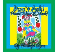 Penelope Dyan Don't Ask Please Wear A Mask Paperback Book Penelope Dyan Multicolor